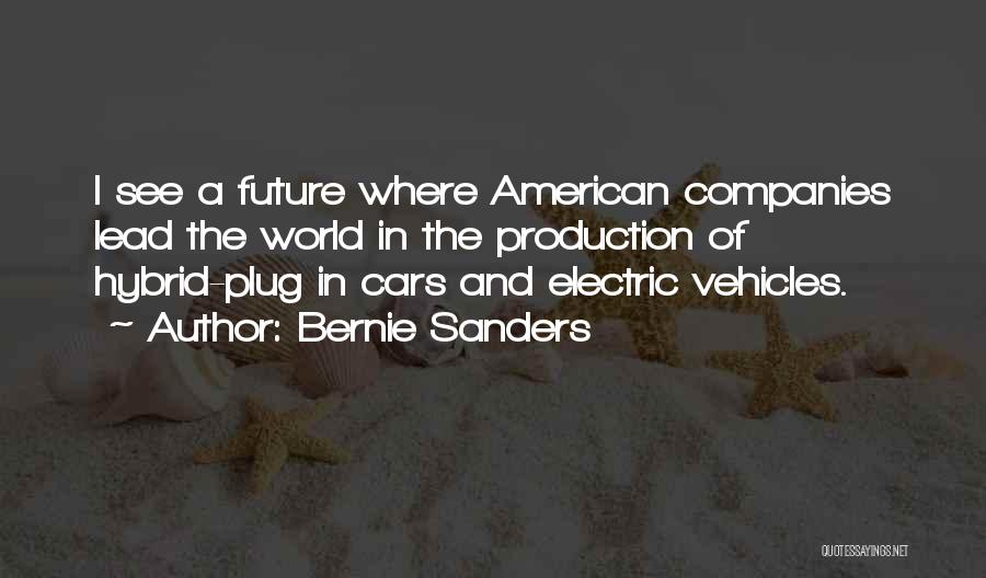 Electric Cars Quotes By Bernie Sanders