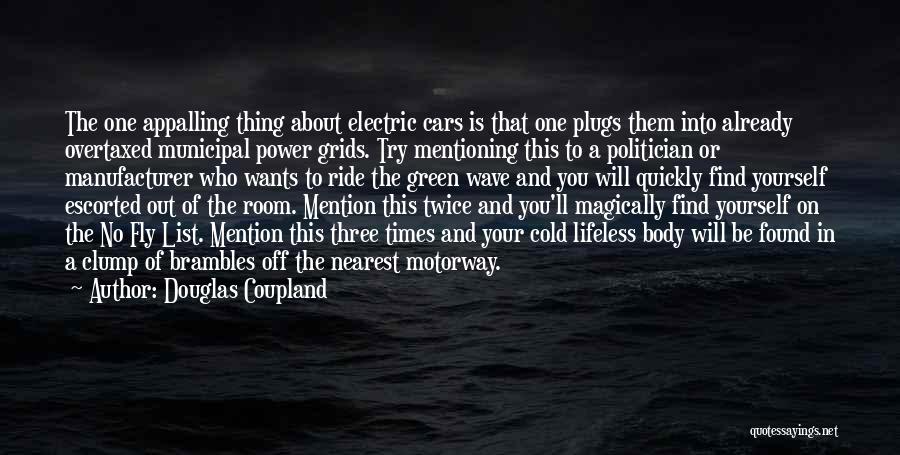 Electric Cars Quotes By Douglas Coupland