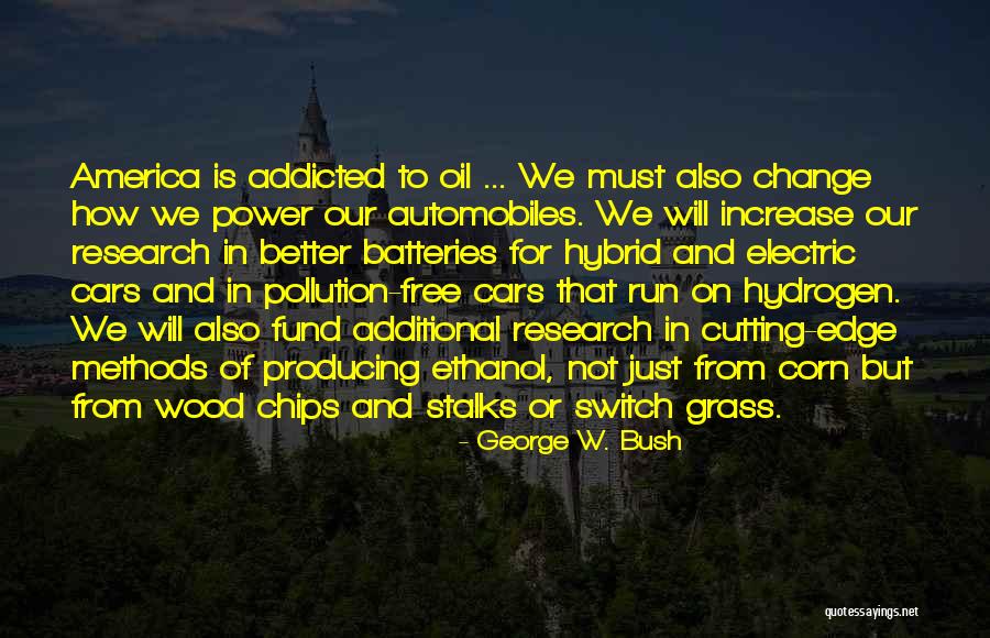 Electric Cars Quotes By George W. Bush