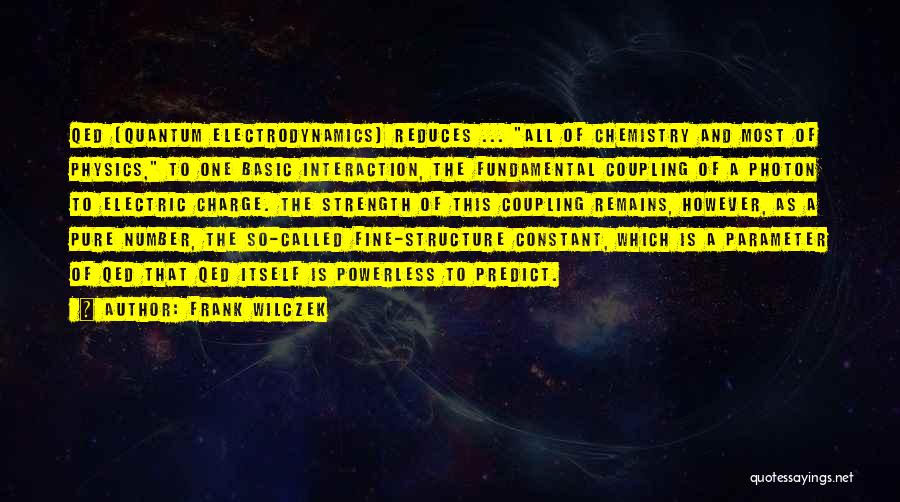 Electric Charge Quotes By Frank Wilczek