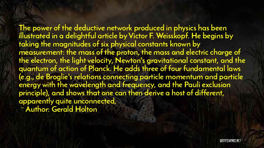 Electric Charge Quotes By Gerald Holton