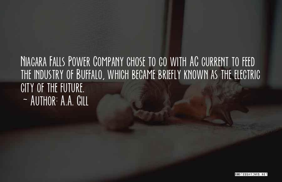 Electric Current Quotes By A.A. Gill