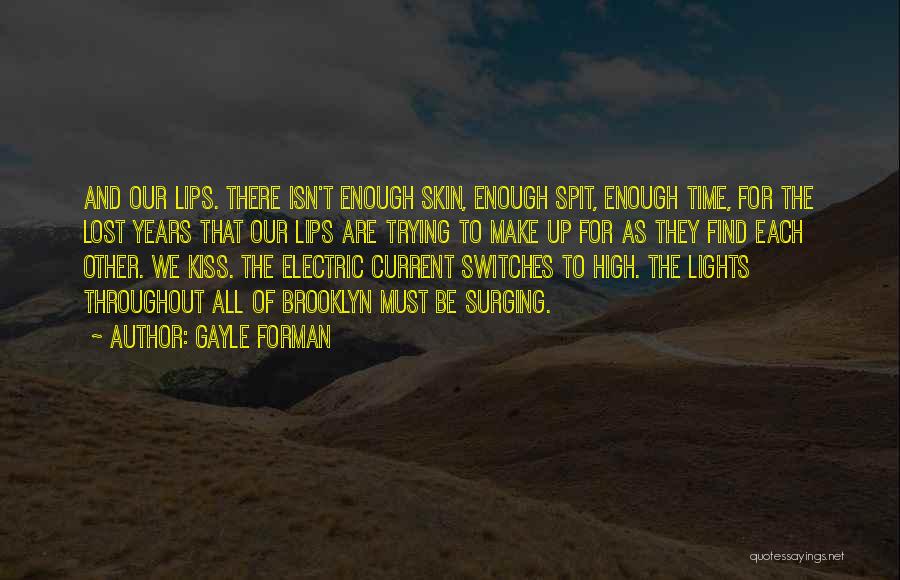 Electric Current Quotes By Gayle Forman