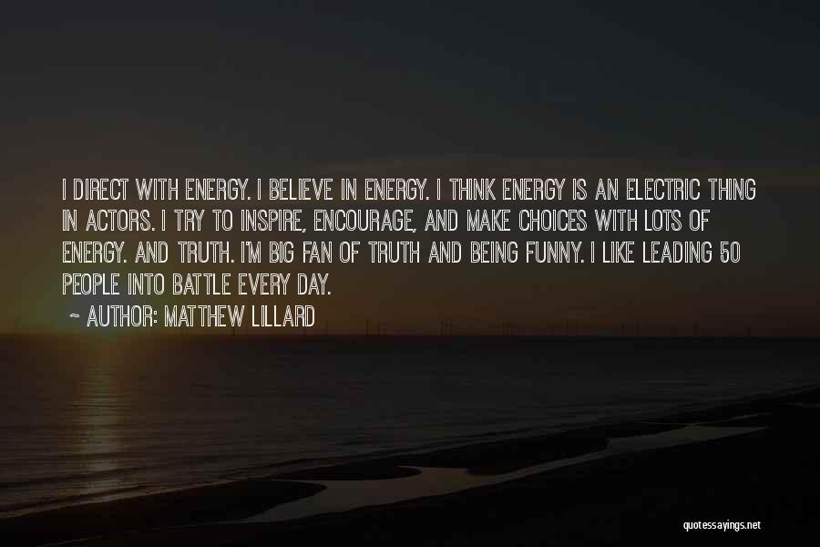 Electric Fan Quotes By Matthew Lillard