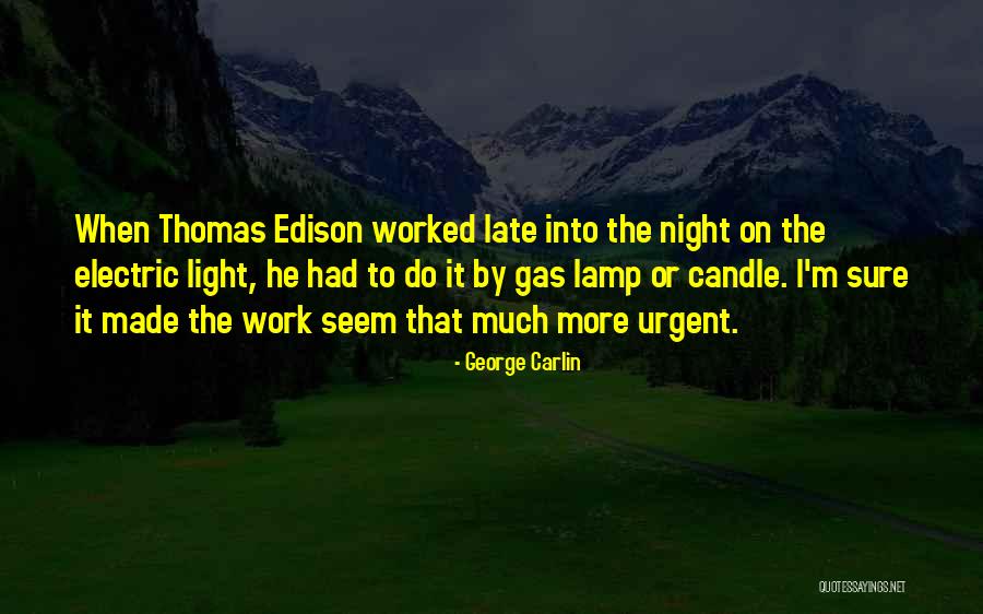 Electric Gas Quotes By George Carlin Electric Gas Quotes By George Carlin