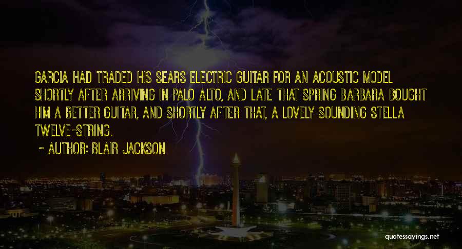 Electric Guitar Quotes By Blair Jackson