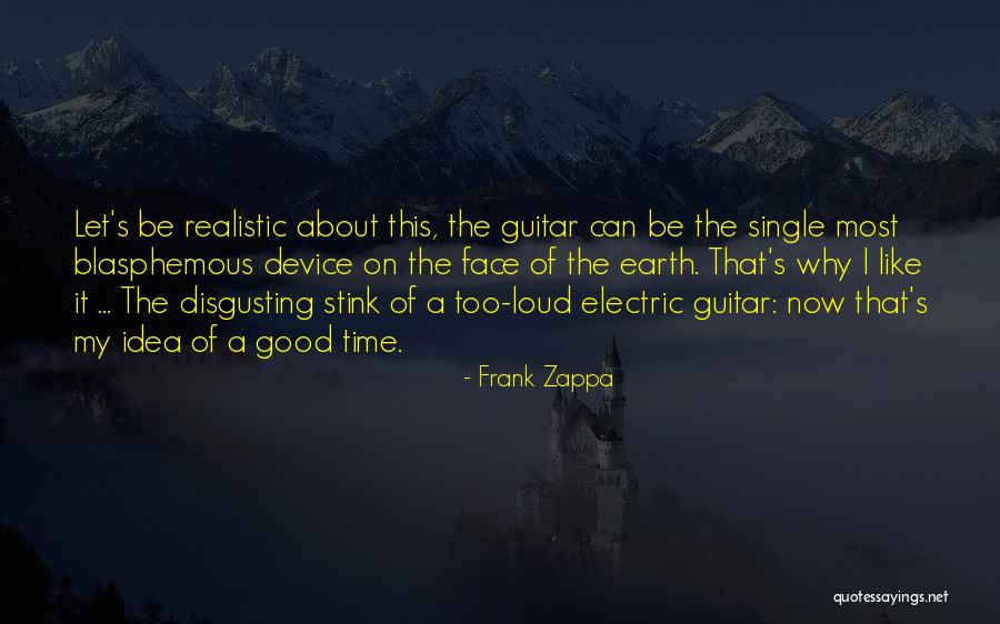 Electric Guitar Quotes By Frank Zappa