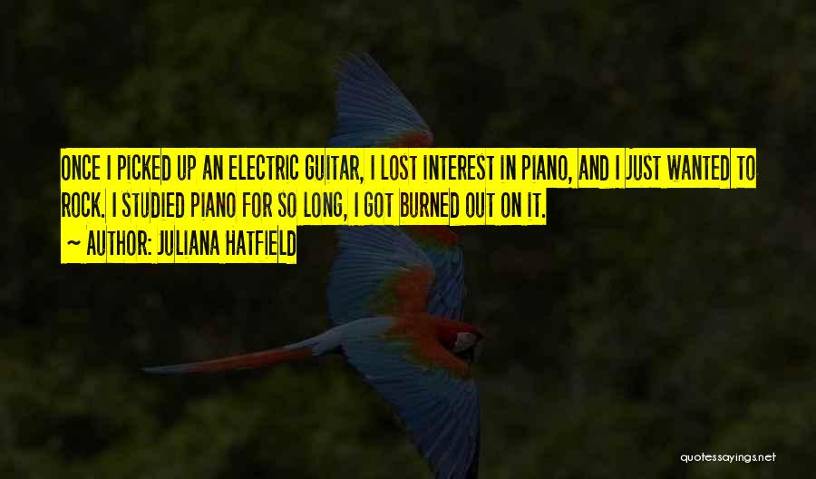 Electric Guitar Quotes By Juliana Hatfield