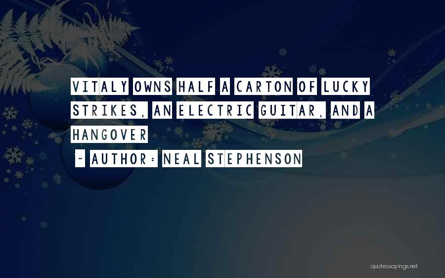 Electric Guitar Quotes By Neal Stephenson