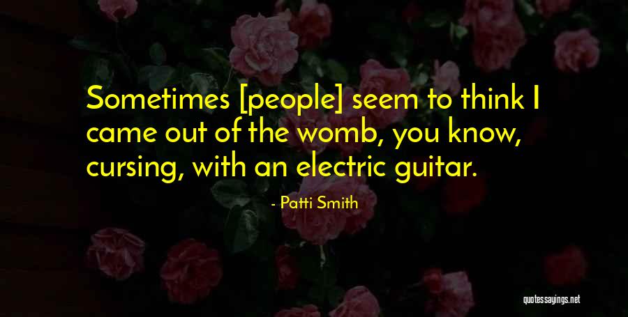 Electric Guitar Quotes By Patti Smith