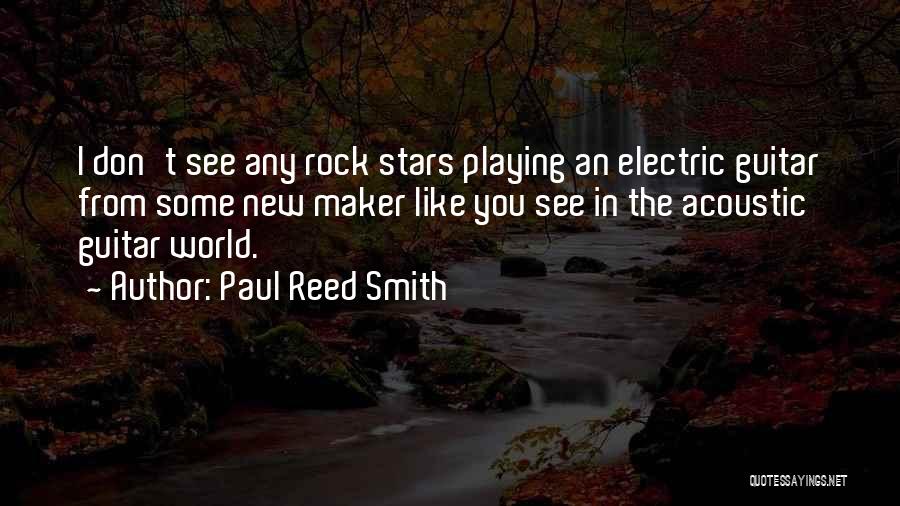 Electric Guitar Quotes By Paul Reed Smith