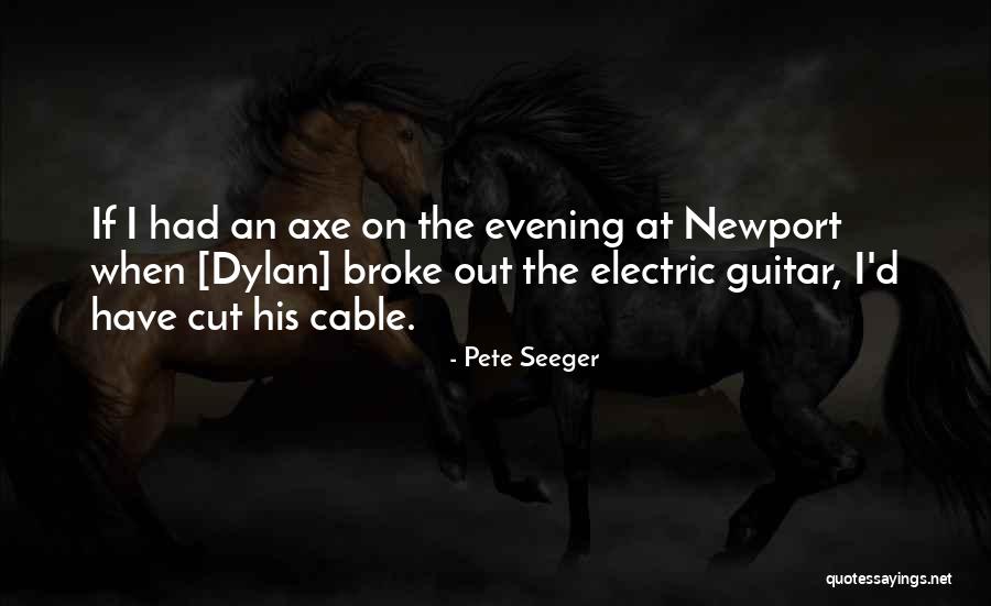 Electric Guitar Quotes By Pete Seeger