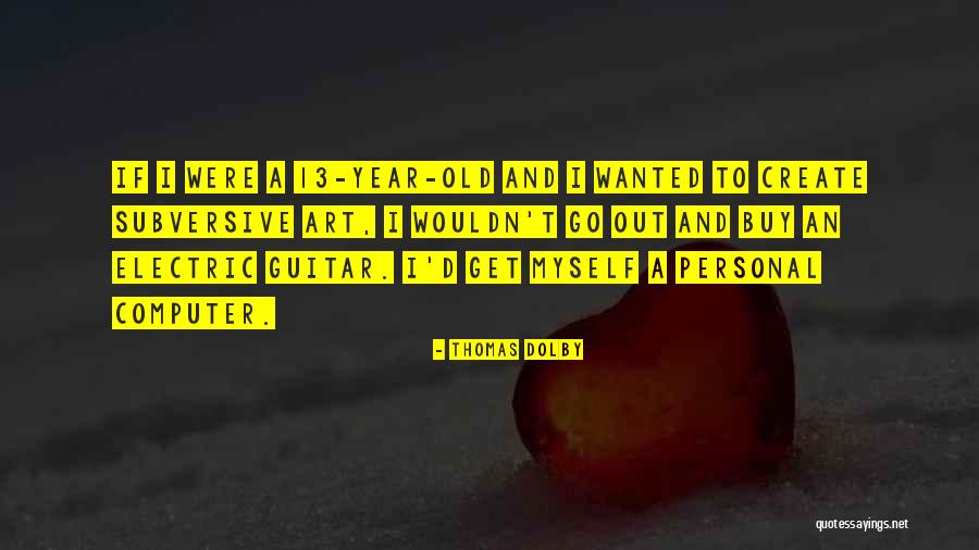 Electric Guitar Quotes By Thomas Dolby Electric Guitar Quotes By Thomas Dolby