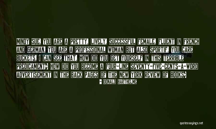 Electric Mayhem Quotes By Donald Barthelme Electric Mayhem Quotes By Donald Barthelme