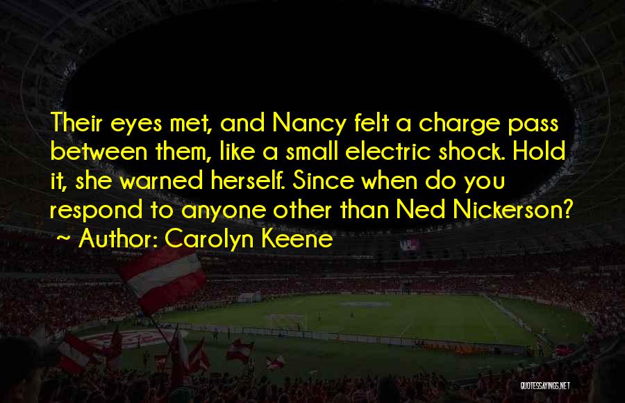 Electric Shock Quotes By Carolyn Keene