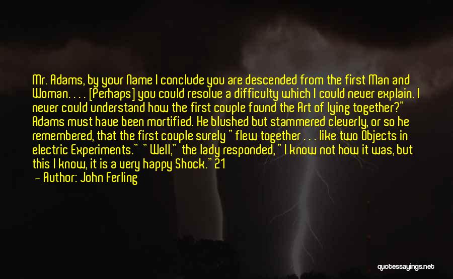 Electric Shock Quotes By John Ferling