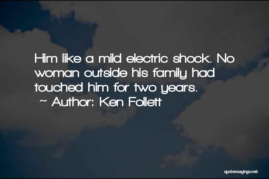 Electric Shock Quotes By Ken Follett