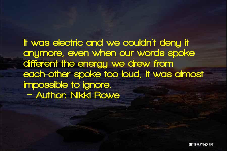 Electric Soul Quotes By Nikki Rowe