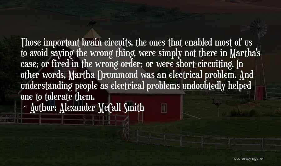 Electrical Circuits Quotes By Alexander McCall Smith