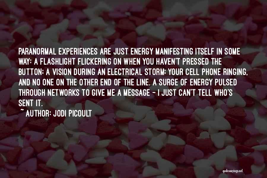 Electrical Energy Quotes By Jodi Picoult