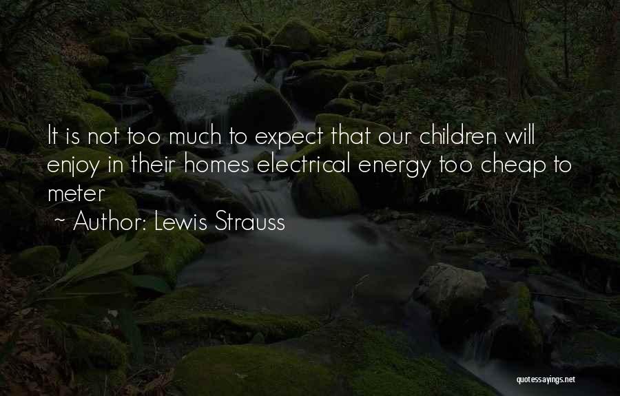 Electrical Energy Quotes By Lewis Strauss