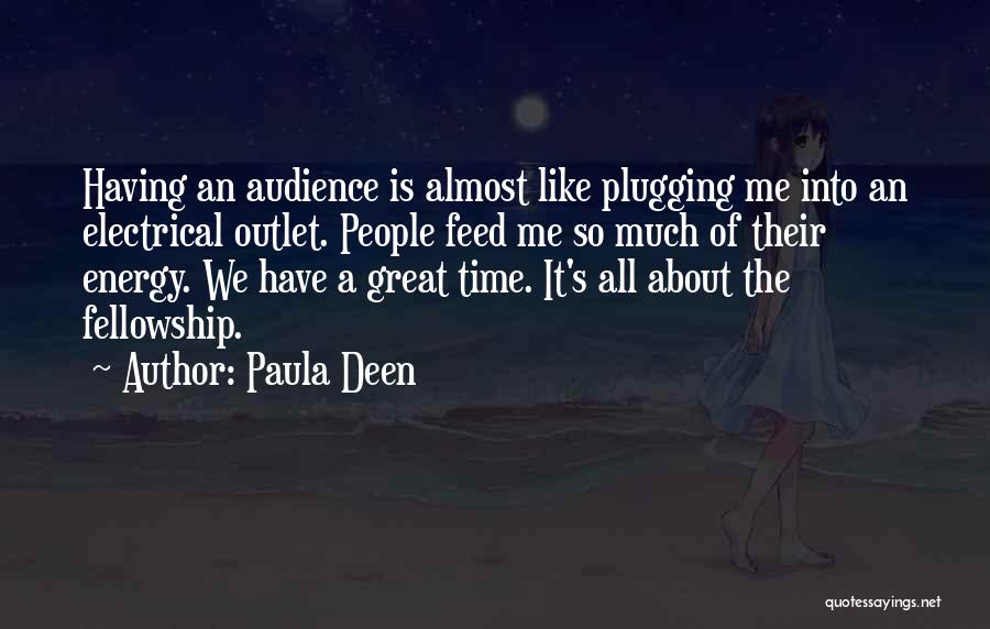 Electrical Energy Quotes By Paula Deen