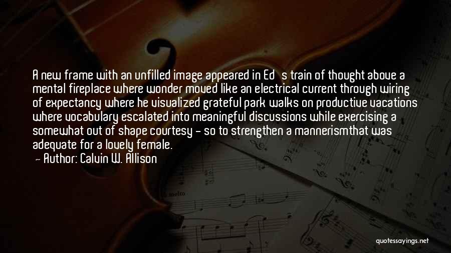 Electrical Love Quotes By Calvin W. Allison