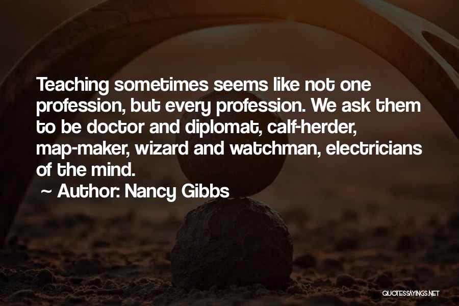Electricians Quotes By Nancy Gibbs