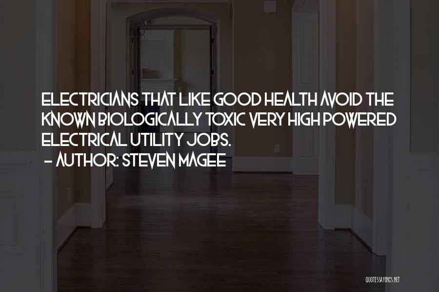 Electricians Quotes By Steven Magee