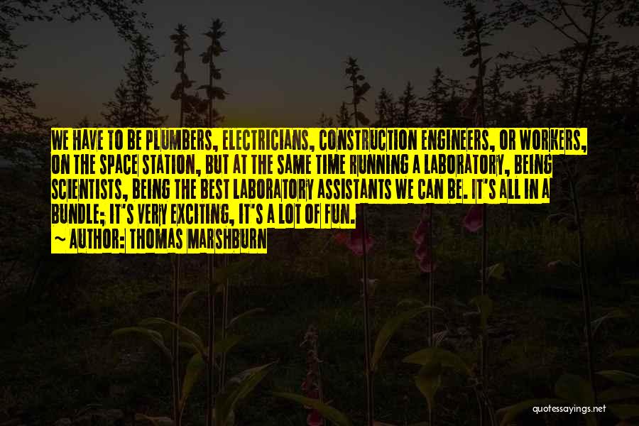 Electricians Quotes By Thomas Marshburn