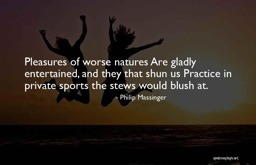 Electricities Of Nc Quotes By Philip Massinger Electricities Of Nc Quotes By Philip Massinger