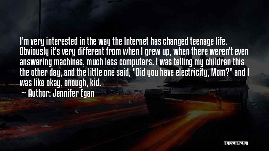 Electricity And Life Quotes By Jennifer Egan