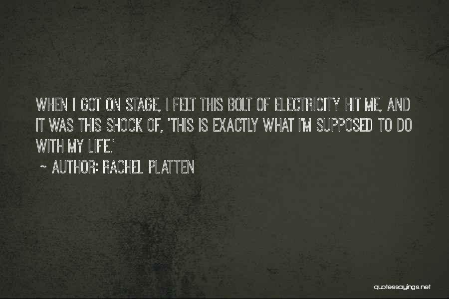 Electricity And Life Quotes By Rachel Platten