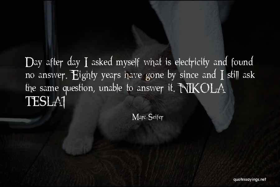 Electricity What Is It Quotes By Marc Seifer Electricity What Is It Quotes By Marc Seifer