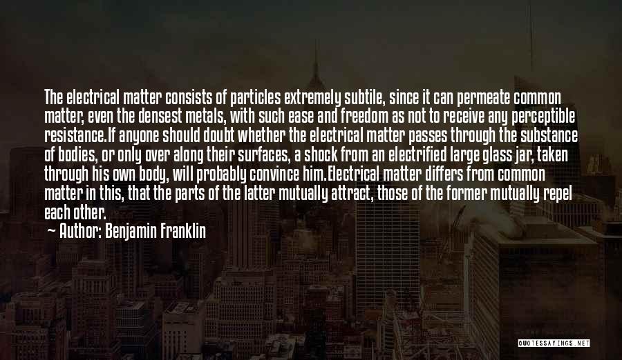 Electrified Quotes By Benjamin Franklin