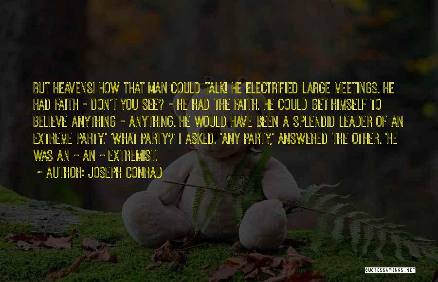 Electrified Quotes By Joseph Conrad
