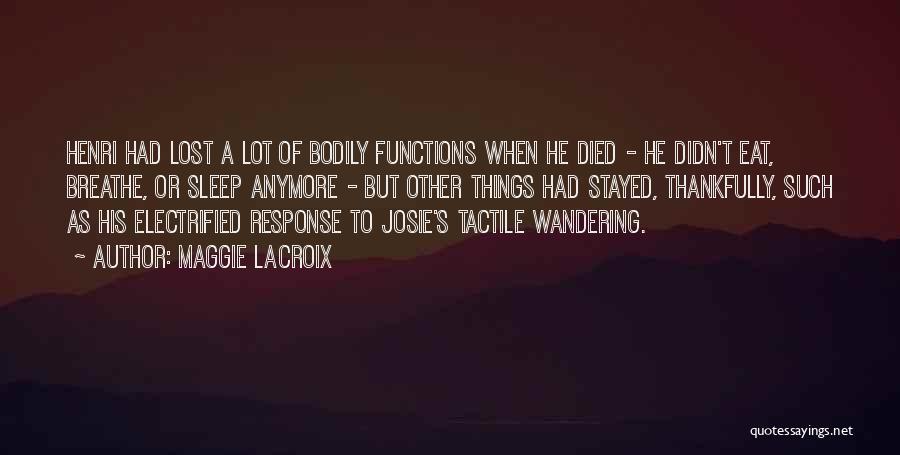 Electrified Quotes By Maggie LaCroix