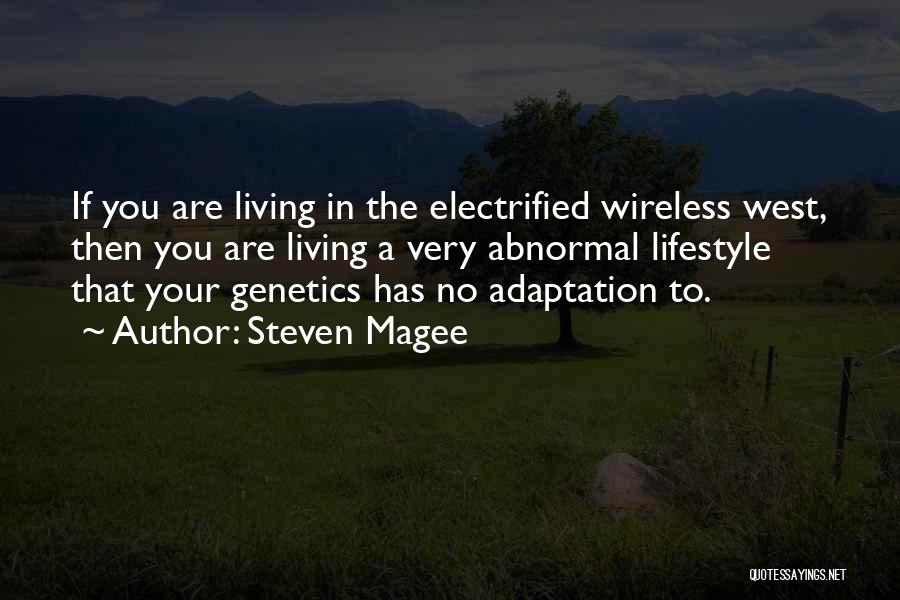 Electrified Quotes By Steven Magee