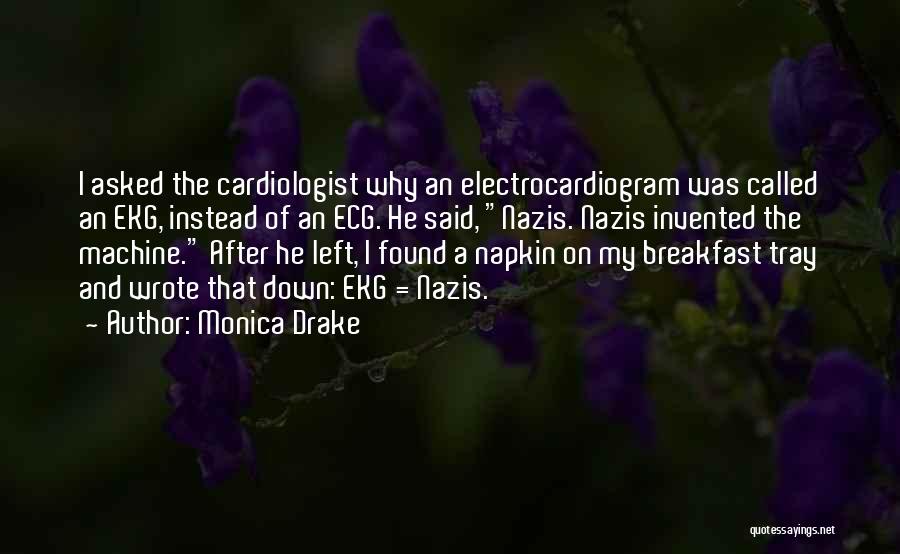Electrocardiogram Quotes By Monica Drake