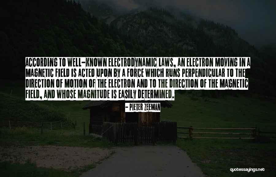 Electrodynamic Quotes By Pieter Zeeman Electrodynamic Quotes By Pieter Zeeman