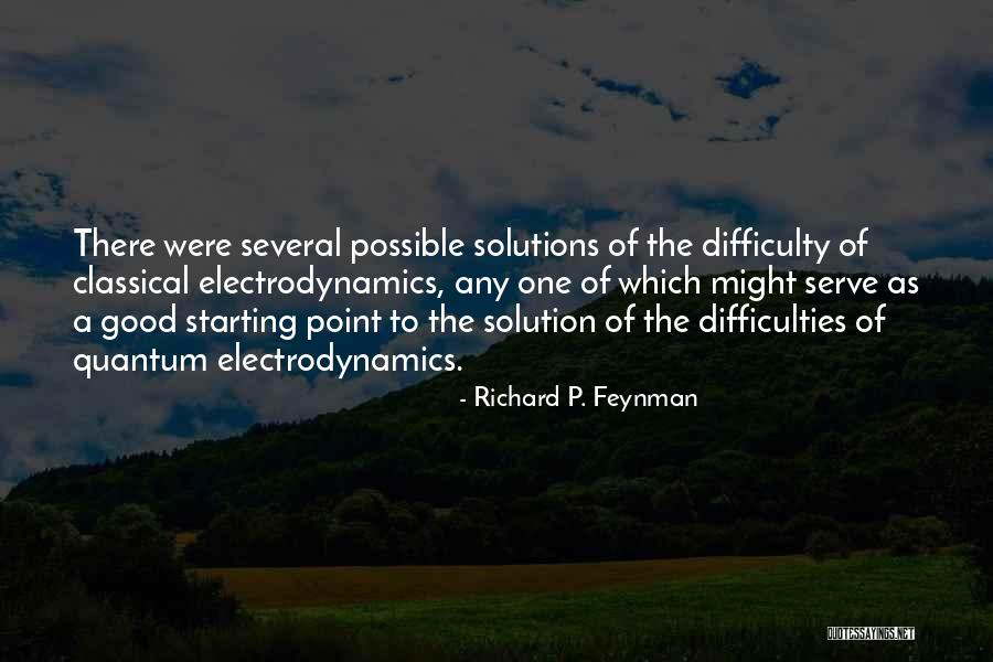 Electrodynamics Quotes By Richard P. Feynman Electrodynamics Quotes By Richard P. Feynman
