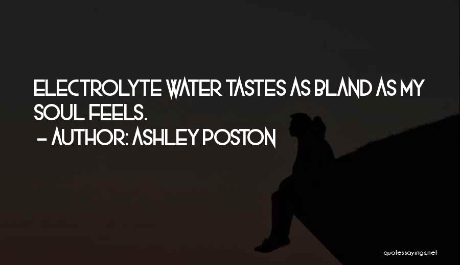 Electrolyte Quotes By Ashley Poston