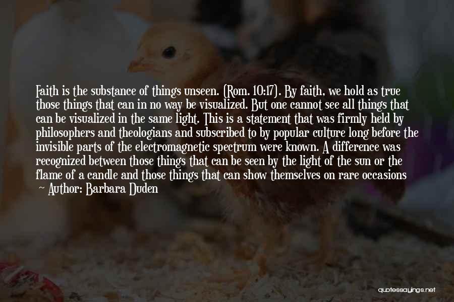 Electromagnetic Spectrum Quotes By Barbara Duden