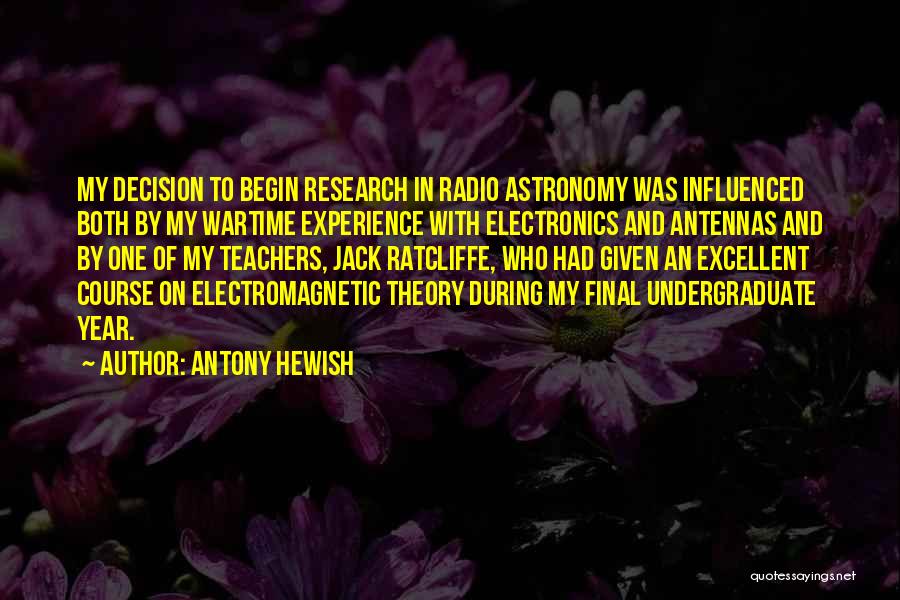 Electromagnetic Theory Quotes By Antony Hewish