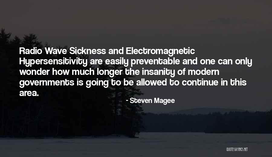 Electromagnetic Wave Quotes By Steven Magee Electromagnetic Wave Quotes By Steven Magee