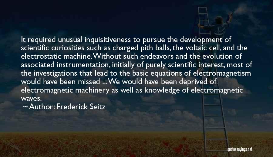 Electromagnetic Waves Quotes By Frederick Seitz