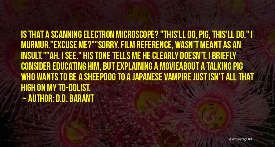 Electron Quotes By D.D. Barant