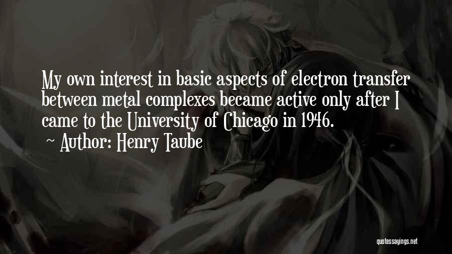 Electron Quotes By Henry Taube