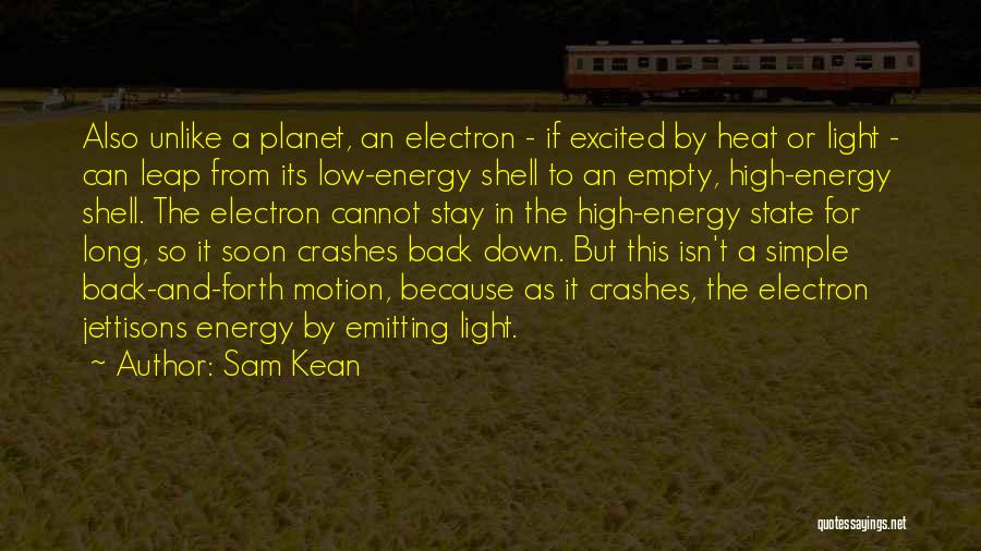 Electron Quotes By Sam Kean