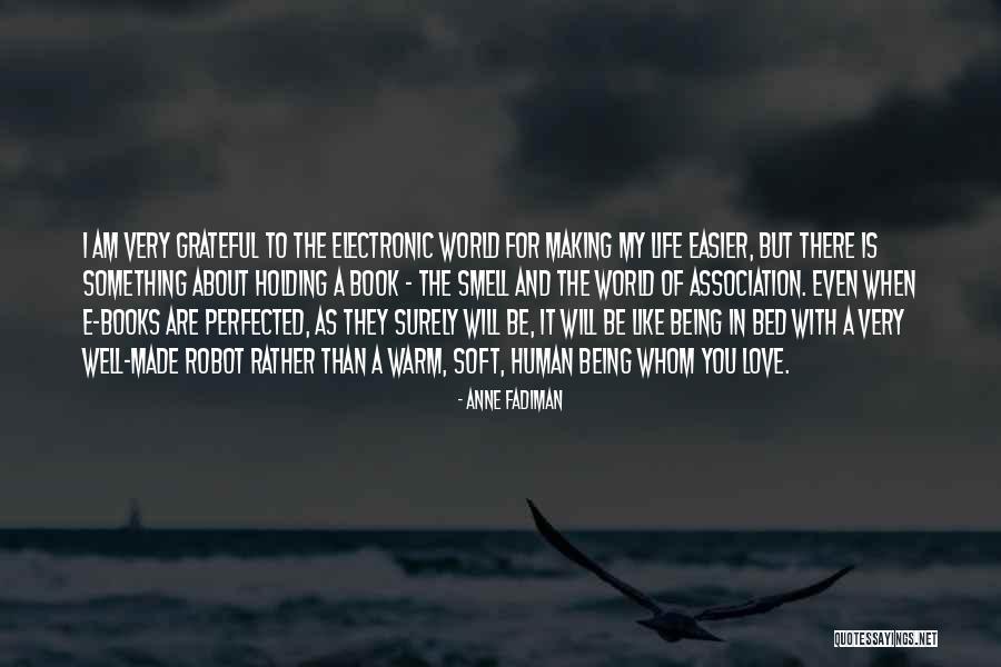Electronic Books Quotes By Anne Fadiman Electronic Books Quotes By Anne Fadiman